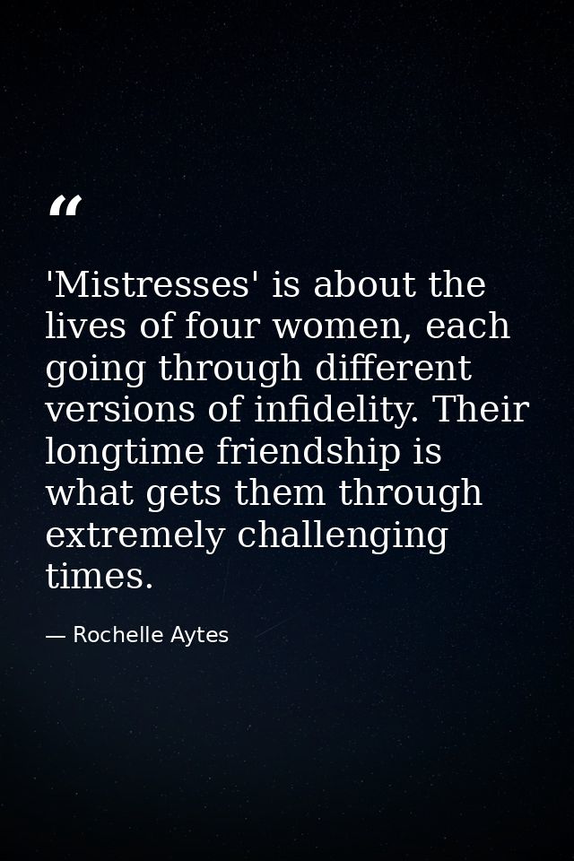 'Mistresses' is about the lives of four women, each going through different versions of infidelity. Their longtime frien — Rochelle Aytes