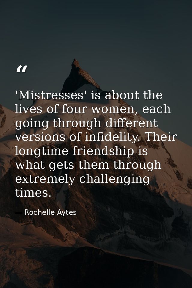 'Mistresses' is about the lives of four women, each going through different versions of infidelity. Their longtime frien — Rochelle Aytes