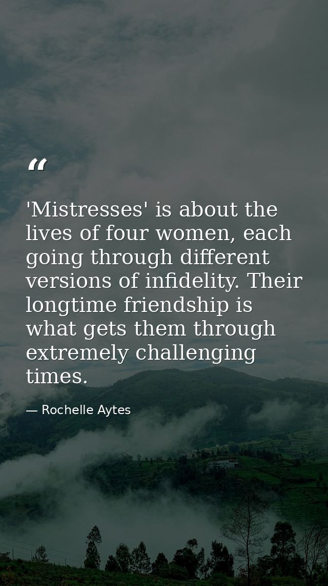 'Mistresses' is about the lives of four women, each going through different versions of infidelity. Their longtime frien — Rochelle Aytes