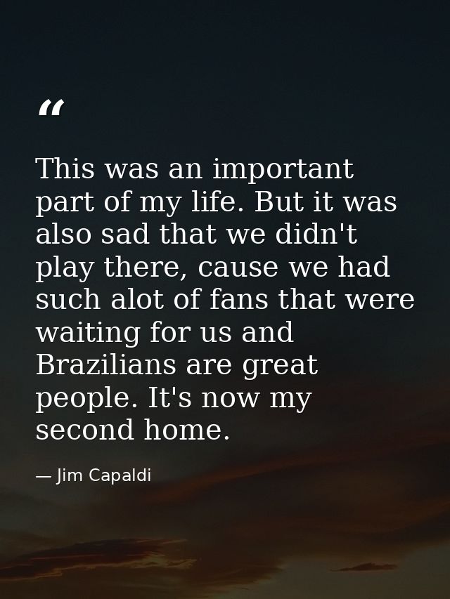 This was an important part of my life. But it was also sad that we didn't play there, cause we had such alot of fans tha — Jim Capaldi