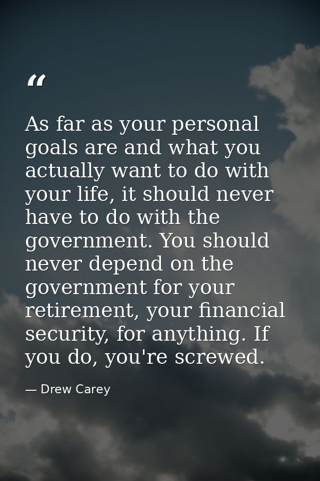 As far as your personal goals are and what you actually want to do with your life, it should never have to do with the g — Drew Carey