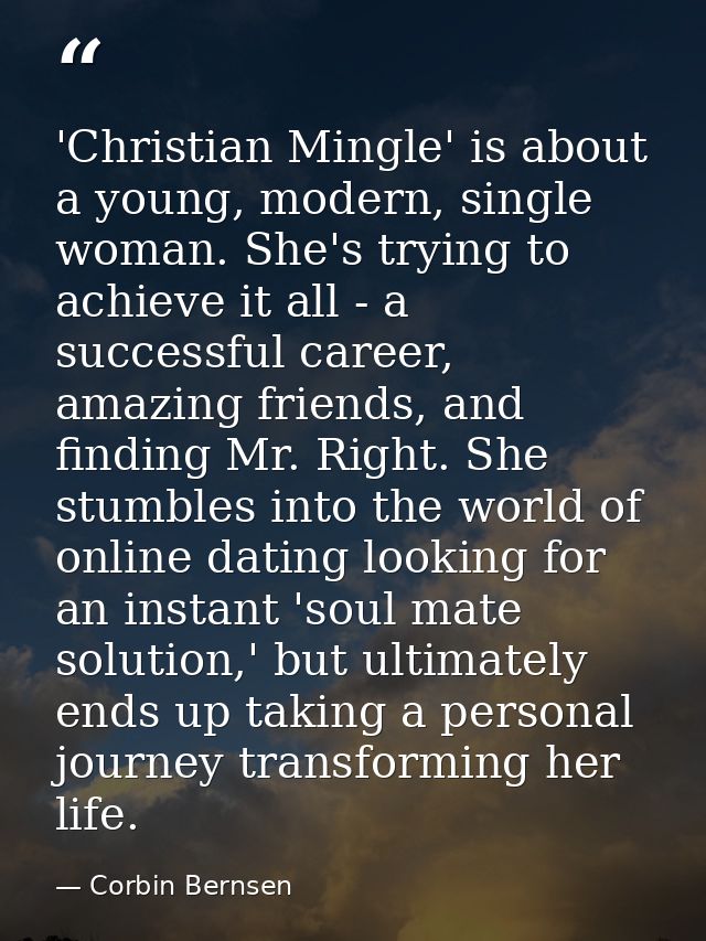 'Christian Mingle' is about a young, modern, single woman. She's trying to achieve it all - a successful career, amazing — Corbin Bernsen