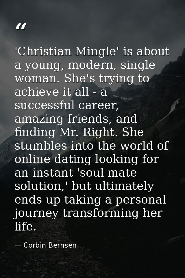 'Christian Mingle' is about a young, modern, single woman. She's trying to achieve it all - a successful career, amazing — Corbin Bernsen