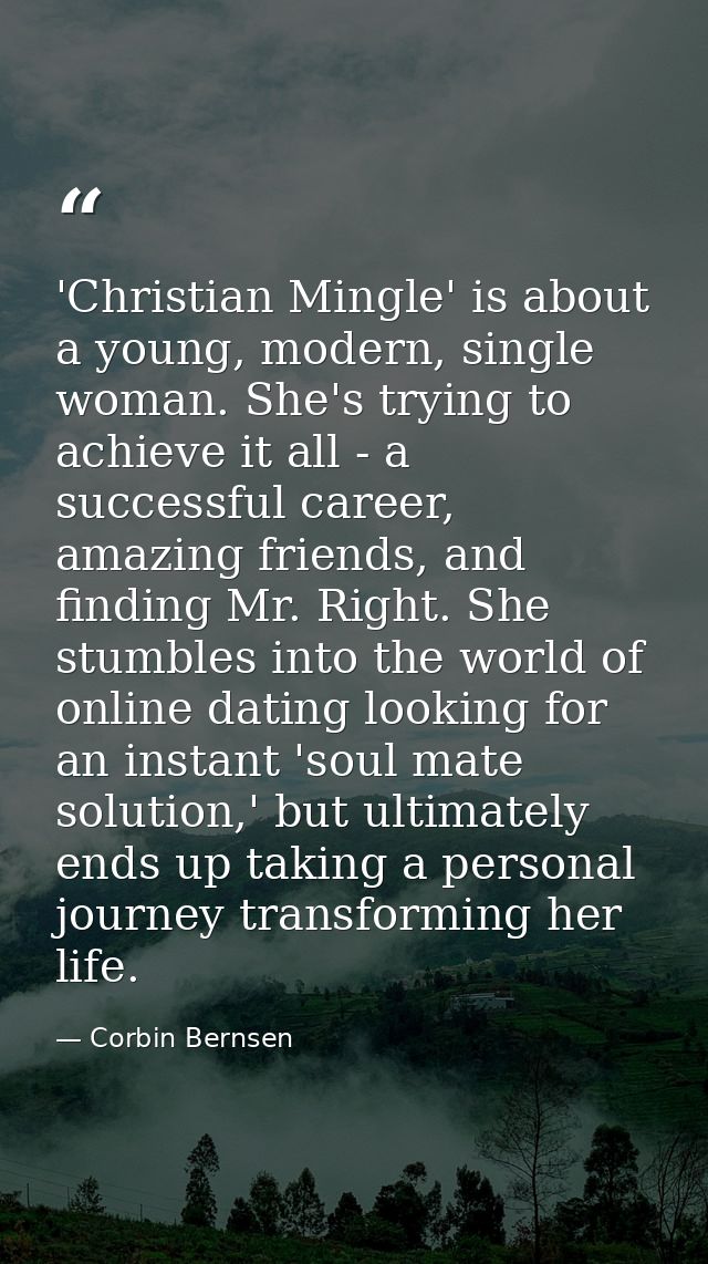 'Christian Mingle' is about a young, modern, single woman. She's trying to achieve it all - a successful career, amazing — Corbin Bernsen