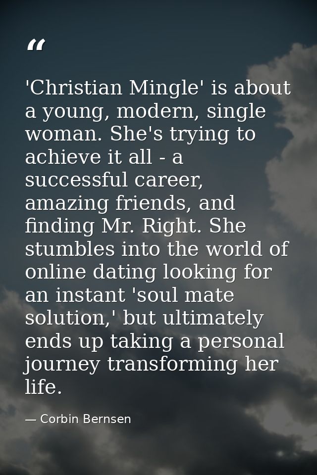'Christian Mingle' is about a young, modern, single woman. She's trying to achieve it all - a successful career, amazing — Corbin Bernsen