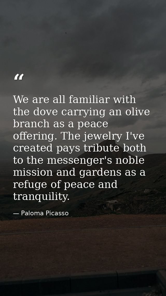 We are all familiar with the dove carrying an olive branch as a peace offering. The jewelry I've created pays tribute bo — Paloma Picasso
