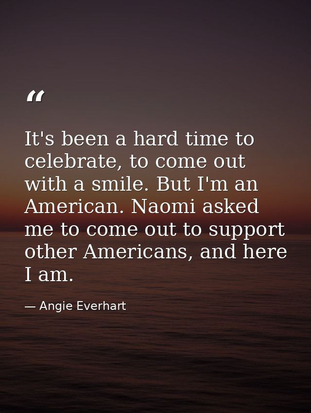 It's been a hard time to celebrate, to come out with a smile. But I'm an American. Naomi asked me to come out to support — Angie Everhart