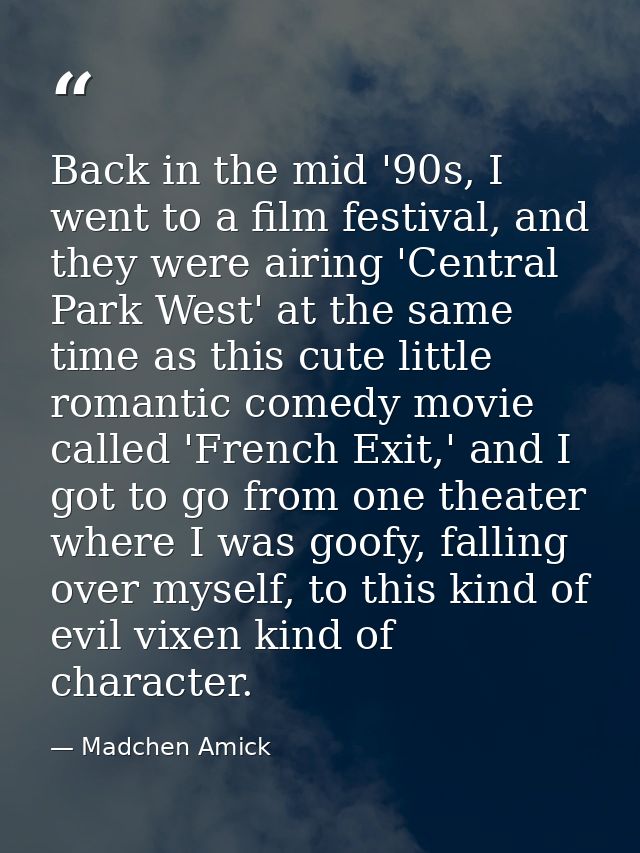 Back in the mid '90s, I went to a film festival, and they were airing 'Central Park West' at the same time as this cute  — Madchen Amick
