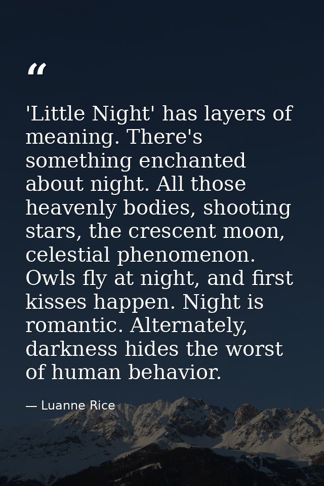 'Little Night' has layers of meaning. There's something enchanted about night. All those heavenly bodies, shooting stars — Luanne Rice