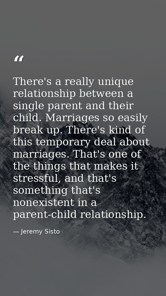 There's a really unique relationship between a single parent and their child. Marriages so easily break up. There's kind — Jeremy Sisto