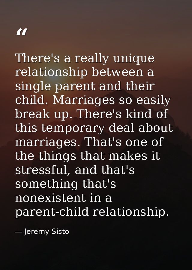 There's a really unique relationship between a single parent and their child. Marriages so easily break up. There's kind — Jeremy Sisto