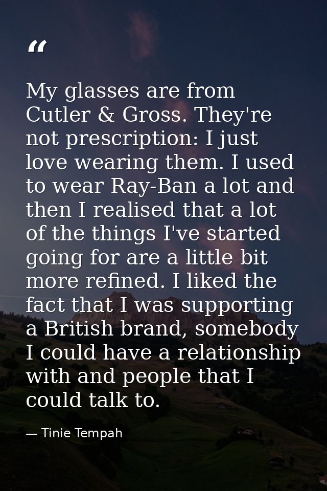 My glasses are from Cutler & Gross. They're not prescription: I just love wearing them. I used to wear Ray-Ban a lot and — Tinie Tempah