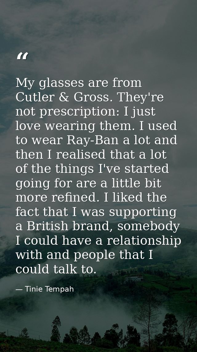 My glasses are from Cutler & Gross. They're not prescription: I just love wearing them. I used to wear Ray-Ban a lot and — Tinie Tempah