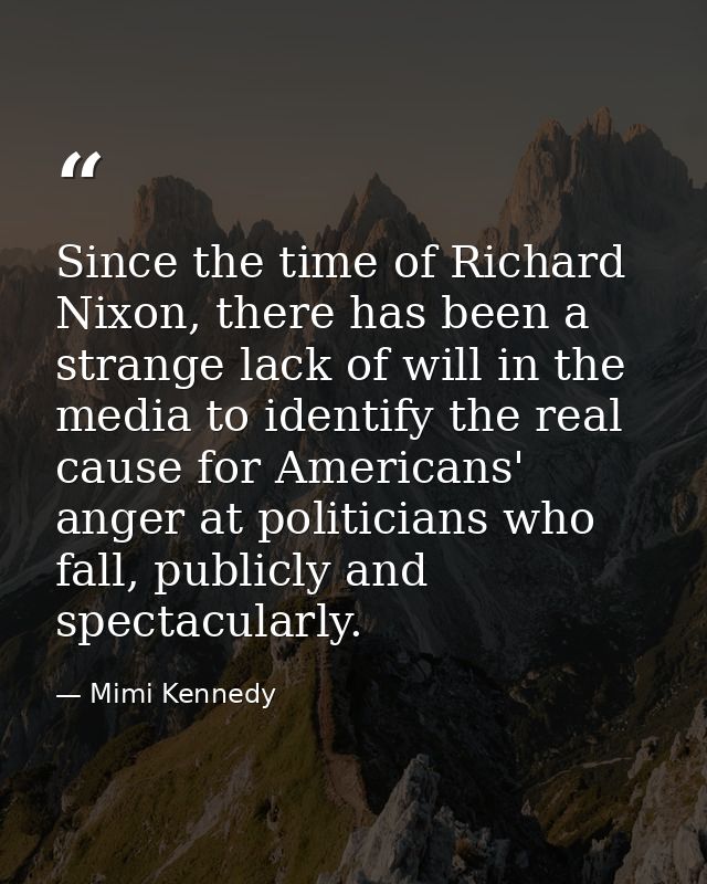 Since the time of Richard Nixon, there has been a strange lack of will in the media to identify the real cause for Ameri — Mimi Kennedy