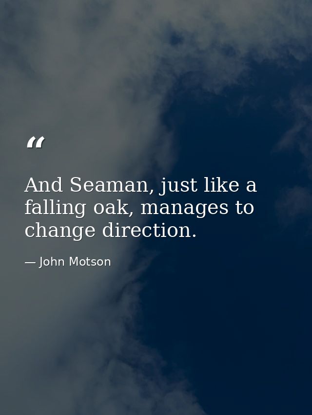 And Seaman, just like a falling oak, manages to change direction. — John Motson