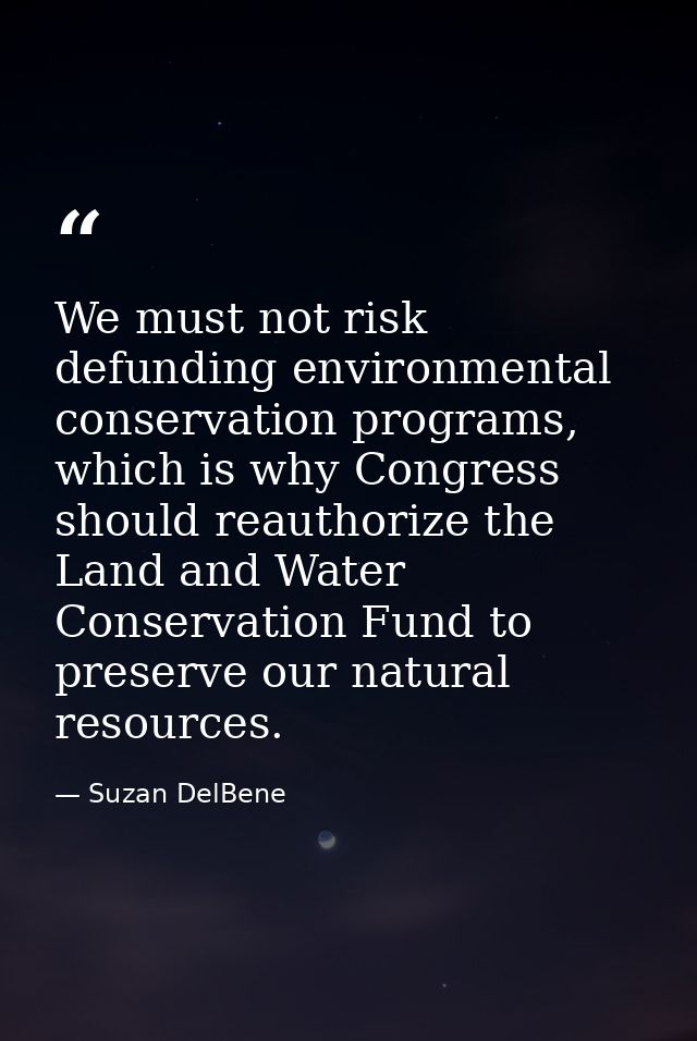 We must not risk defunding environmental conservation programs, which is why Congress should reauthorize the Land and Wa — Suzan DelBene