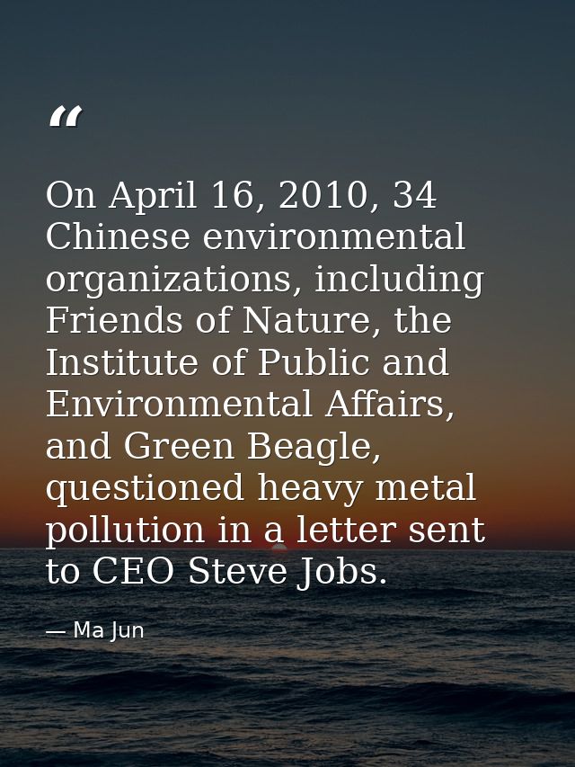 On April 16, 2010, 34 Chinese environmental organizations, including Friends of Nature, the Institute of Public and Envi — Ma Jun