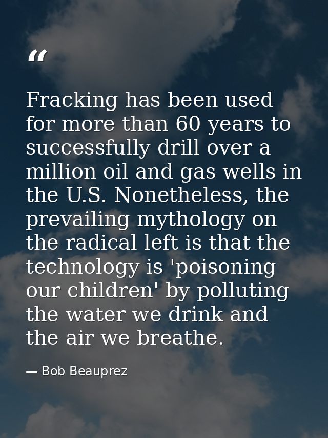Fracking has been used for more than 60 years to successfully drill over a million oil and gas wells in the U.S. Nonethe — Bob Beauprez