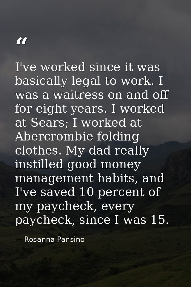 I've worked since it was basically legal to work. I was a waitress on and off for eight years. I worked at Sears; I work — Rosanna Pansino