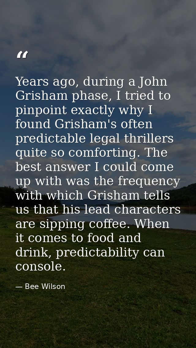 Years ago, during a John Grisham phase, I tried to pinpoint exactly why I found Grisham's often predictable legal thrill — Bee Wilson