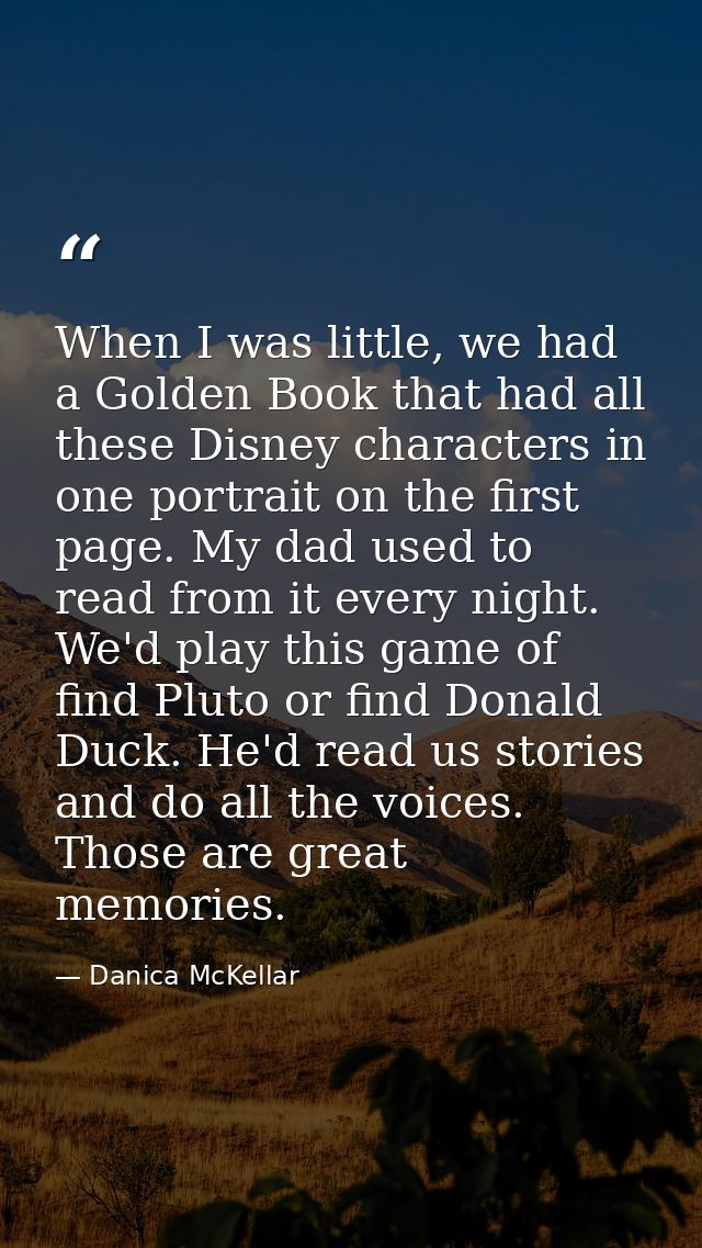 When I was little, we had a Golden Book that had all these Disney characters in one portrait on the first page. My dad u — Danica McKellar