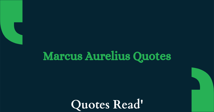 Most Famous Marcus Aurelius Quotes